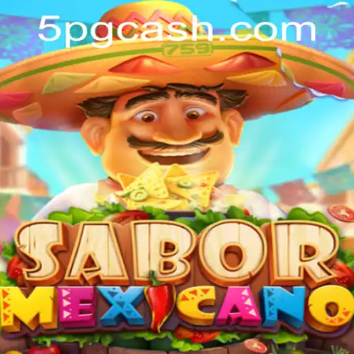 SaborMexicano: Diving into the Vibrant World of 5PG CASH