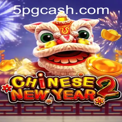 Exploring the Excitement of CHINESENEWYEAR2: Unveiling the Thrills of 5PG CASH