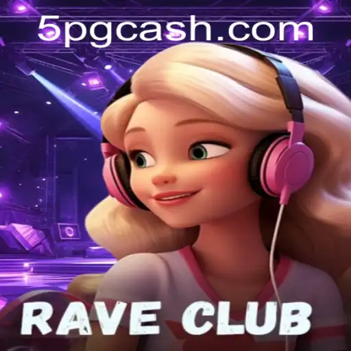 Exploring RaveClub: The New Gaming Sensation Featuring 5PG CASH