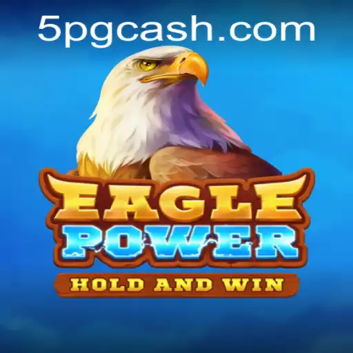 EaglePower: Elevate Your Gaming Experience with 5PG CASH