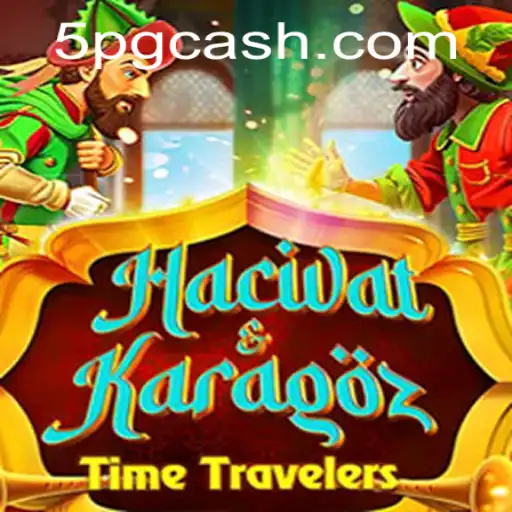 Exploring the Enchanting World of HacivatandKaragoz and 5PG CASH